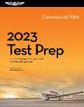 2023 Commercial Pilot Test Prep Study & prepare for your pilot FAA Knowledge Exam