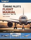 The Turbine Pilot's Flight Manual: Fifth Edition