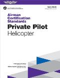 Airman Certification Standards: Private Pilot - Helicopter (2024): Faa-S-Acs-15