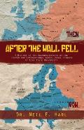 After the Wall Fell: A History of the Accomplishments by the Center for International Agricultural Finance at Iowa State University