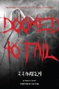 Doomed to Fail The Incredibly Loud History of Doom Sludge & Post metal