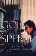 God of Sperm: Cappy Rothman's Life in Conception