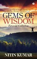 Gems of Wisdom: Quotes on Life, Love, Justice, Karma, Spiritualism