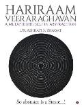 Hariraam Veeraraghavan: A Metaphoric Self in Abstraction: So abstract Is a Stone...!