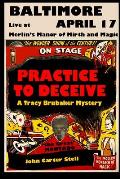 Practice to Deceive: A Tracy Brubaker Mystery