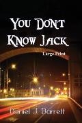 You Don't Know Jack Large Print