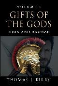 Gifts of the Gods: Iron and Bronze