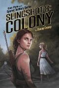 Slingshot 8: Colony