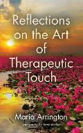 Reflections on the Art of Therapeutic Touch