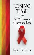 Losing Time: AIDS Lessons in Love and Loss