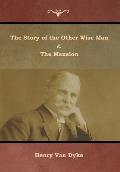 The Story of the Other Wise Man and The Mansion