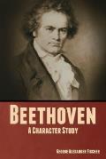 Beethoven: A Character Study