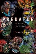 Predator: A Memoir