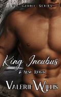 King Incubus: A New Reign