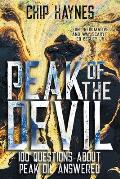Peak of the Devil: 100 Questions About Peak Oil Answered