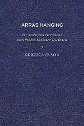 Arras Hanging: The Textile That Determined Early Modern Literature and Drama