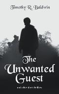 The Unwanted Guest and Other Short Thrillers