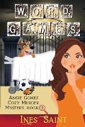 Word Games (Angie Gomez Cozy Murder Mystery, Book 2)