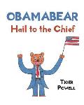 Obamabear: Hail to the Chief