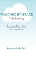 Touched By Grace: The Journey