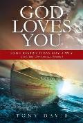 God Loves You: Some Restrictions May Apply (And Many Other Christian Dilemmas)