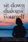 Sit Down and Dialogue with Yourself: Understanding the Multiplicity of our Self-States