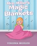 Mrs. Miller's Magic Blankets