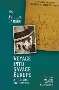 Voyage Into Savage Europe: A Declining Civilization