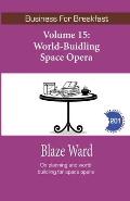 World-Building Space Opera