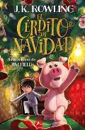El Cerdito de Navidad The Christmas Pig