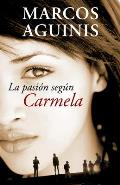 La Pasi?n Seg?n Carmela/ The Passion According to Carmela