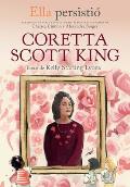 Ella Persisti? Coretta Scott King / She Persisted: Coretta Scott King