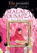 Ella Persisti? Malala Yousafzai / She Persisted: Malala Yousafzai
