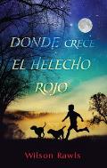 Donde crece el helecho rojo Where the Red Fern Grows