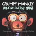 Grumpy Monkey cAqui no duerme nadie Grumpy Monkey Up All Night