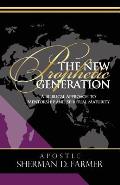 The New Prophetic Generation: A Biblical Approach To Mentorship and Spiritual Maturity