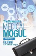 The Making of a Medical Mogul, Vol. 3
