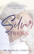 Silver Strides: What You And Your Family Need To Know About Selecting a Senior Community