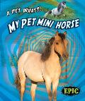 My Pet Mini Horse