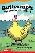 Buttercup's Eggcellent Adventure