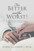 For Better and For Worst!: A Dramatic Testimony of a Couple Staying Married Despite Having HIV-AIDS