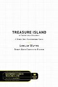 Treasure Island by Robert Louis Stevenson A Story Grid Masterwork Analysis Guide
