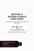 Writing a Second Chance Love Story A Story Grid Masterwork Analysis Guide to Persuasion
