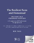 Resilient Farm & Homestead Revised & Expanded Edition