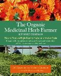 Organic Medicinal Herb Farmer Revised Edition