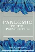 Pandemic: Poetic Perspectives