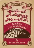 Critical Pedagogy Manifesto: Teachers of the World Unite