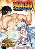 Muscles are Better Than Magic Volume 01