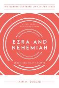 Ezra and Nehemiah: Rebuilding What's Ruined, Study Guide with Leader's Notes