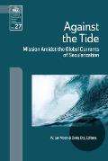 Against the Tide: Mission Amidst the Global Currents of Secularization